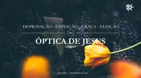 Na óptica de Jesus